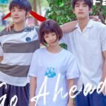 Go Ahead Cdrama Review