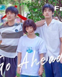 Go Ahead Cdrama Review